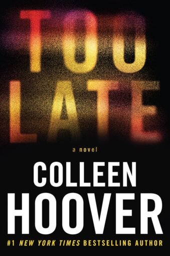 Too Late by Colleen Hoover | Book Review